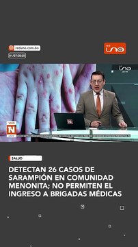 Detectan 26 casos de sarampión en comunidad menonita