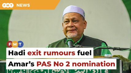 Rumours of Hadi’s exit fuel Amar’s nomination for PAS No 2