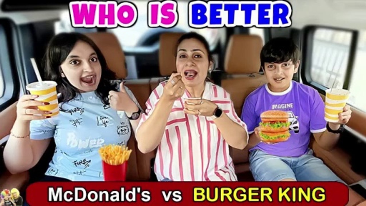 WHO IS BETTER _ McDonald's vs Burger King _ Taste Challenge _ Aayu and Pihu Show