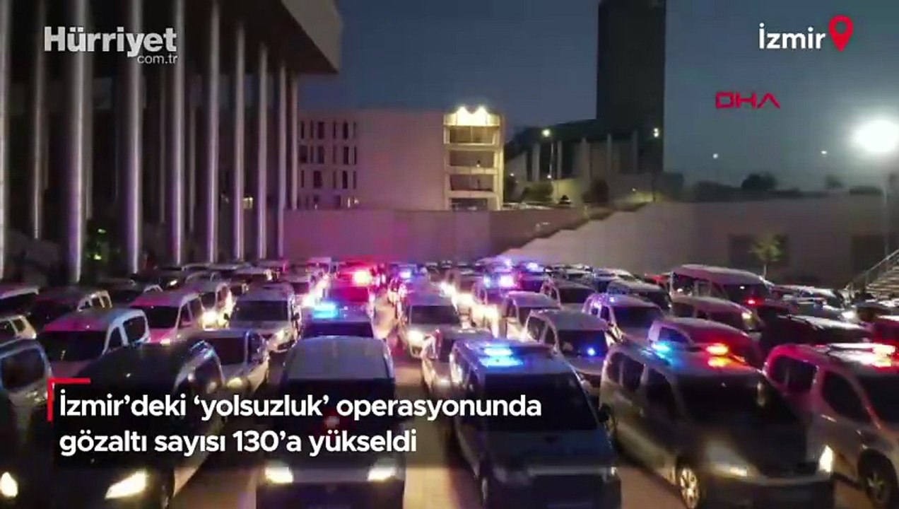İzmir'deki 'yolsuzluk' operasyonunda gözaltı sayısı 130'a yükseldi