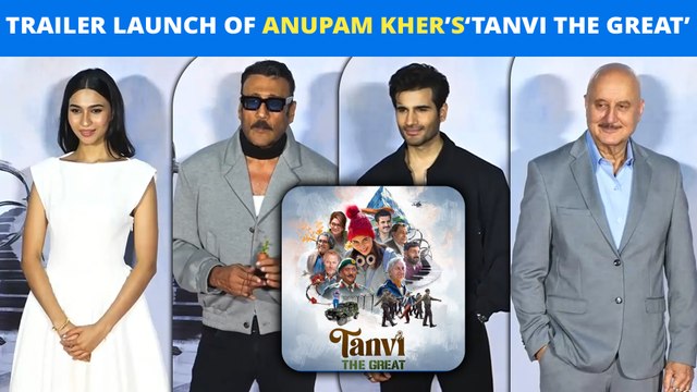 Tanvi The Great' Trailer Launch: Anupam Kher, Jackie Shroff, Shubhangi Dutt, Karan & More