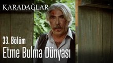 Etme bulma dünyası - Karadağlar