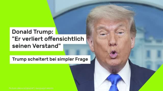 Donald Trump: Er verliert offensichtlich seinen Verstand : Trump scheitert bei simpler Frage