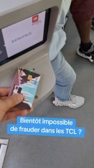 Bientôt impossible de frauder dans les TCL ?