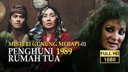 Misteri dari Gunung Merapi 01-Penghuni Rumah Tua 1989