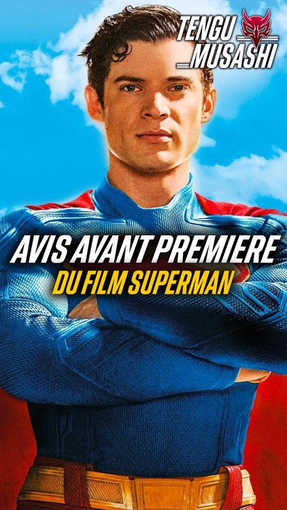 Mon avis sur les 30 premières minutes de Superman !