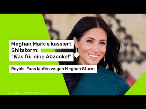 Meghan Markle kassiert Shitstorm: Was für eine Abzocke! Royals-Fans laufen wegen Meghan Sturm