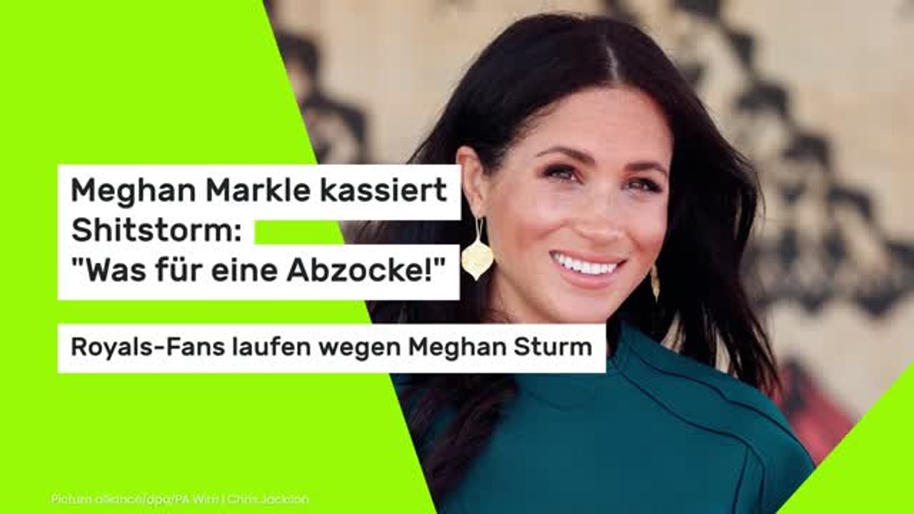 Meghan Markle kassiert Shitstorm: "Was für eine Abzocke!" Royals-Fans laufen wegen Meghan Sturm