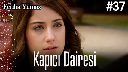 Kapıcı Dairesi #37  - The Kapıcı Kızı: Feriha