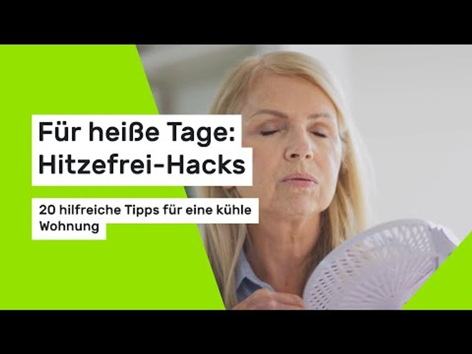 Für heiße Tage: Hitzefrei-Hacks: 20 hilfreiche Tipps für eine kühle Wohnung