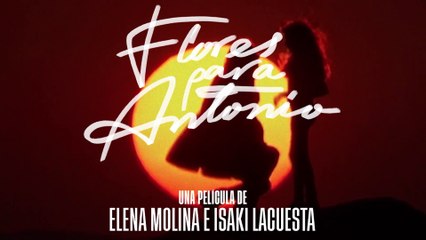 Flores para Antonio se estrena el próximo 10 de octubre