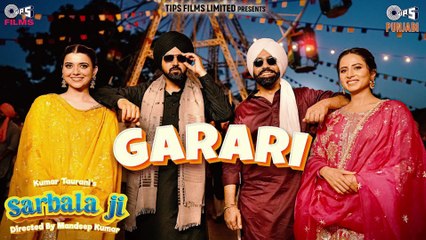 Garari | Sarbala Ji | Gippy Grewal, Ammy Virk, Sargun Mehta, Nimrat K | Jashmeen A, Kabal S, Kulshan