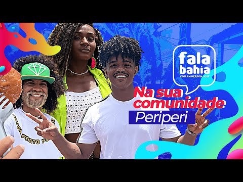 Conheça o bairro de Periperi, em Salvador - Fala Bahia na Sua Comunidade