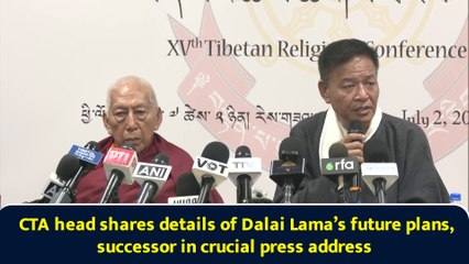 CTA head shares details of Dalai Lama’s future plans, successor