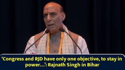 ‘Congress and RJD have only one objective, to stay in power…’: Rajnath Singh in Bihar