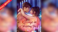 [FULL] Revenge In A Wedding Dress (2025)