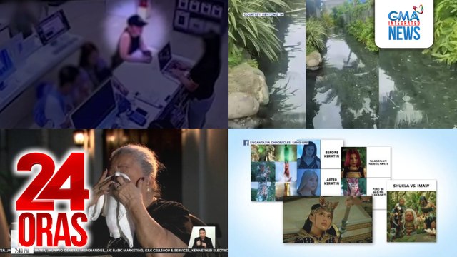 24 Oras: (Part 3) Kaanak ng ilang nawawalang sabungero, naging emosyonal sa rebelasyon ni Alyas Totoy; credit cards mula sa dinukot na wallet, ipinang-shopping ng kawatan; Mitena, nakuha na lahat ng brilyante sa Sang'gre, heartbreaking scenes,..., atbp.