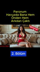 Patronum Bana Havuzda Öyle Şeyler Yaptıki 2 Bölüm. | Aşk hikayeleri