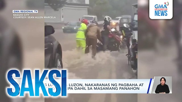 Ilang lugar sa Luzon, nakaranas ng pagbaha at pagguho ng lupa dahil sa masamang panahon | Saksi