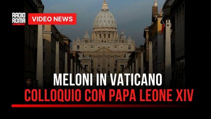 Meloni e il Papa, dialogo su pace e ambiente