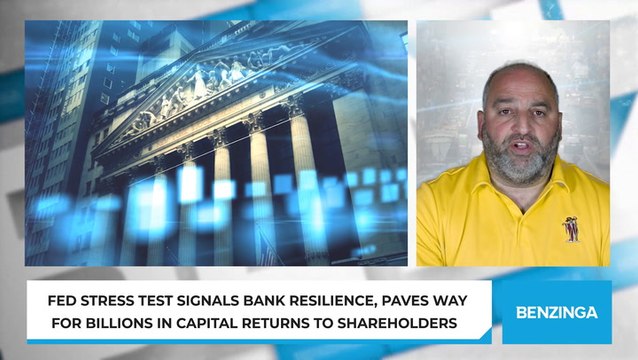 Fed Stress Test Signals Bank Resilience, Paves Way For Billions In Capital Returns To Shareholders