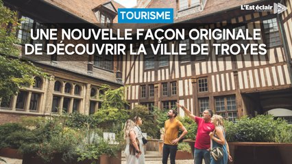 Une nouvelle façon originale de découvrir la ville de Troyes cet été