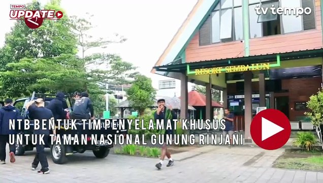 NTB Bentuk Tim Penyelamat Khusus untuk Taman Nasional Gunung Rinjani