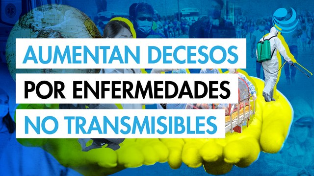 Muertes por enfermedades no transmisibles aumentaron 43% en las Américas desde 2000