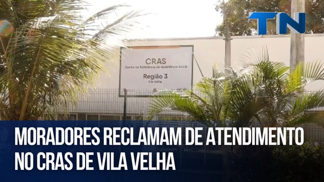 Moradores reclamam de atendimento no Cras de Vila Velha