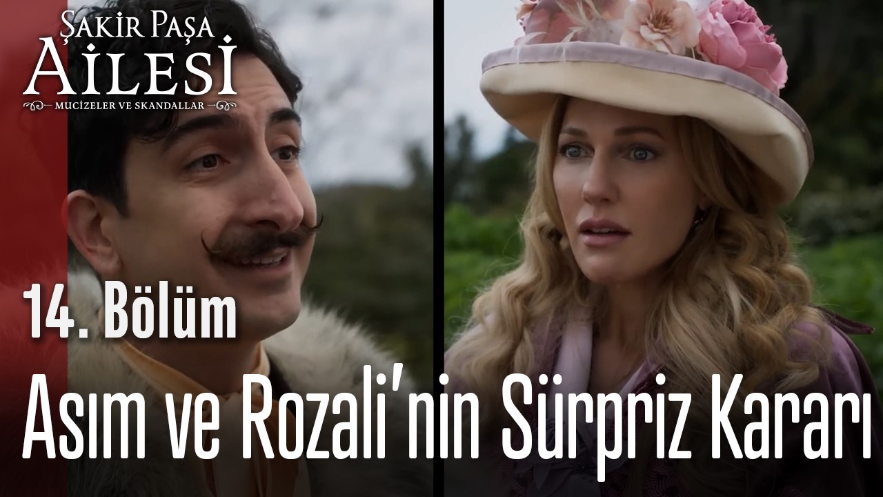 Asım ve Rozali’nin Sürpriz Kararı!  - Şakir Paşa Ailesi; Mucizeler ve Skandallar 14.Bölüm