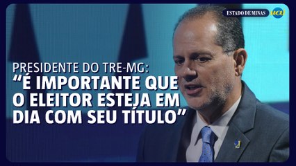 Presidente do TRE-MG reforça a importância da regularização do título de eleitor