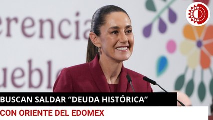 Invertirán 75 mil 786 mdp en Programa integral para oriente del Edomex