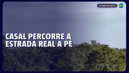 Casal realiza caminhada épica pela Estrada Real em apenas 30 dias 🚶‍♂️