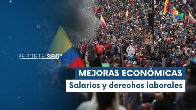 En Ecuador manifestantes exigen aumento salarial y respeto a derechos laborales