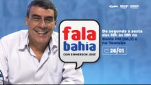 26/01 - Programa FALA BAHIA - Bahia FM e Bahia FM Sul
