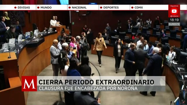 Noroña clausura el Periodo de Sesiones Extraordinarias del Senado