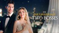 The Fake Marriage Of Two Bosses Full Movie