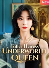 Killer Heiress Underworld Queen – Full Movie (2025)