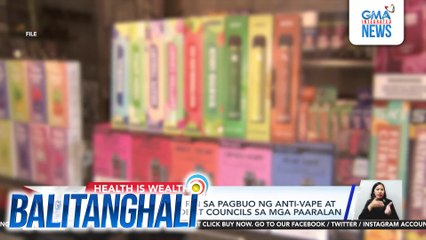 DOH, tutulong na rin sa pagbuo ng anti-vape at anti-tobacco student councils sa mga paaralan | Balitanghali