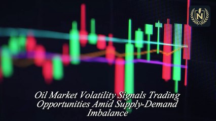 NEXVOLT Finance Academy: Oil Market Volatility & Trading Opportunities