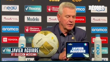 JAVIER AGUIRRE hablo sobre GILBERTO MORA