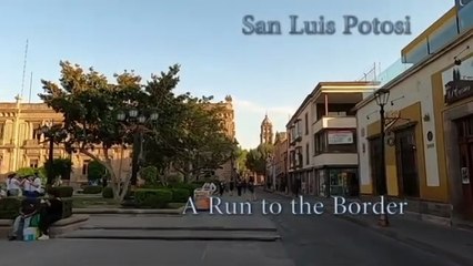 A Run to the Border