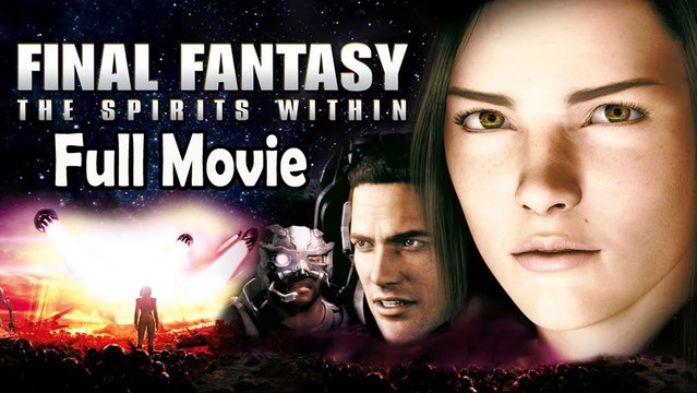 Final Fantasy - The Spirits Within (2001) Watch HD