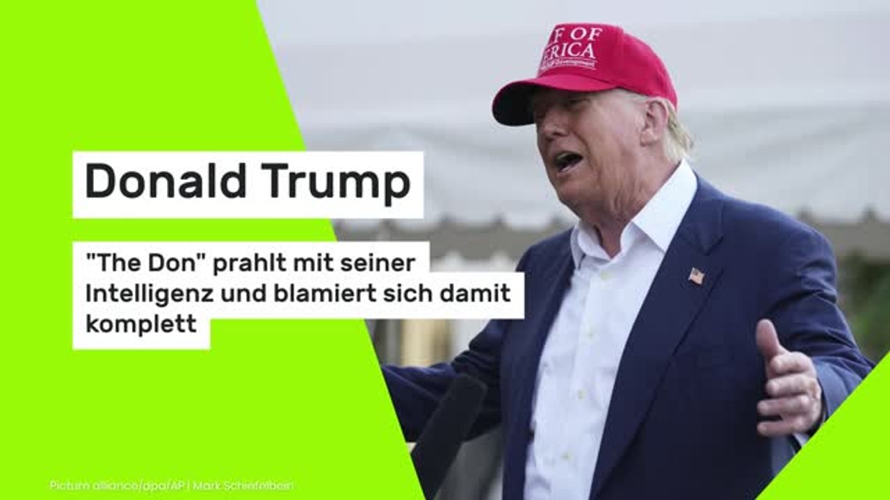 Donald Trump: 'The Don' prahlt mit seiner Intelligenz und blamiert sich damit komplett