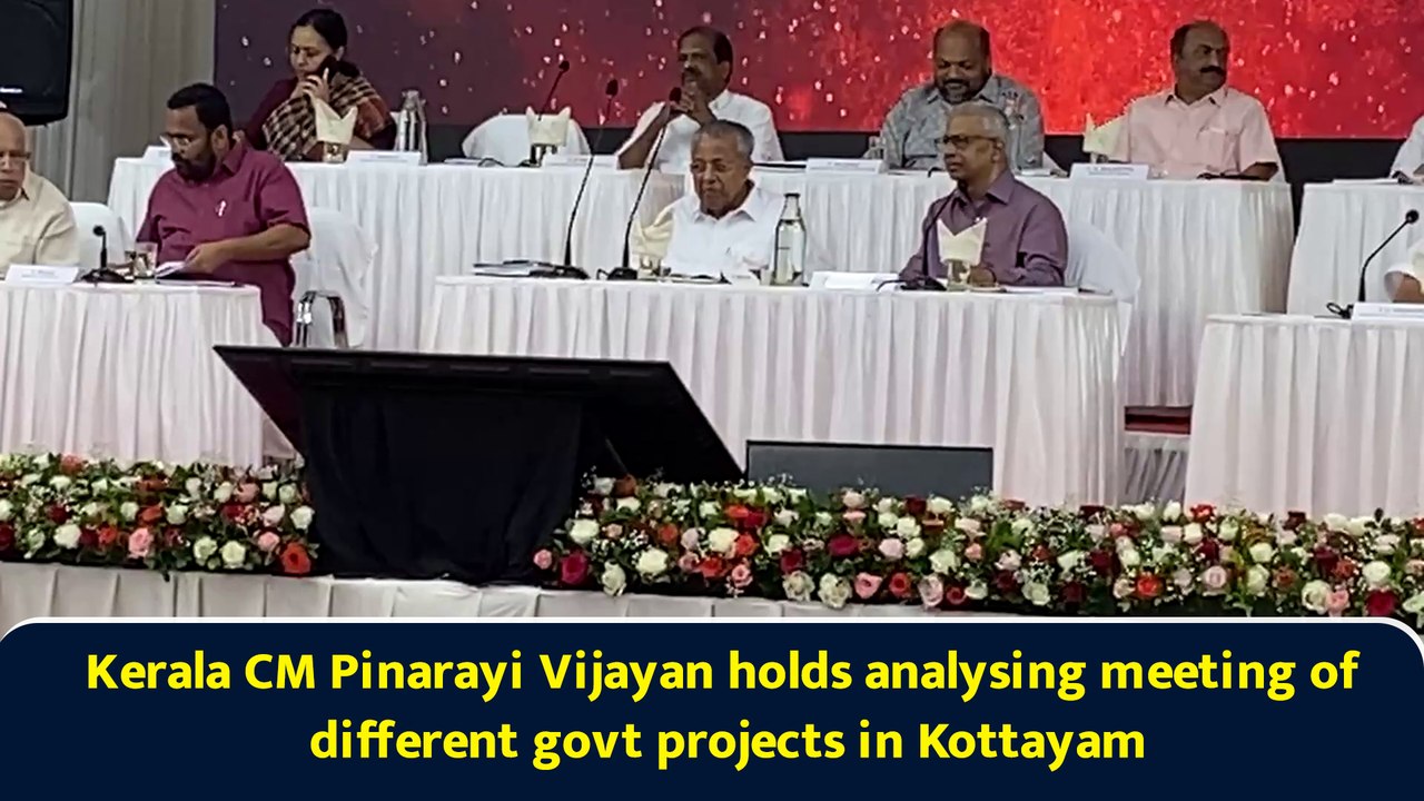 Kerala CM Pinarayi Vijayan holds analysing meeting of different govt projects in Kottayam