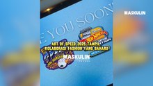 Art Of Speed 2025 Tampil Kolaborasi Fashion Yang Baharu