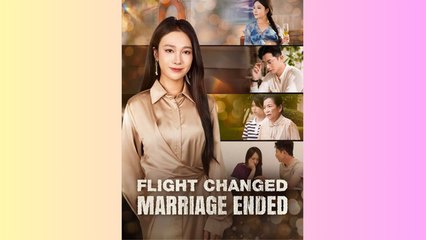 Flight Changed Marriage Ended - Full Movie (2025)
