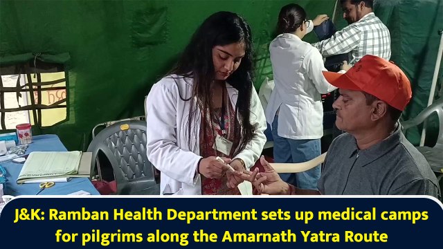J&K: Ramban Health Department sets up medical camps for pilgrims along the Amarnath Yatra Route