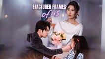 Fractured Frames Of Us - Full Movie