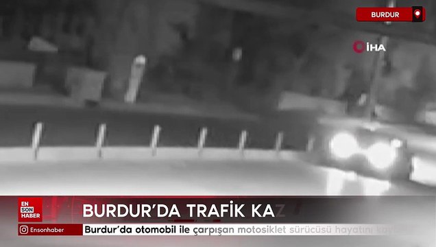 Burdur'da otomobil ile çarpışan motosiklet sürücüsü hayatını kaybetti